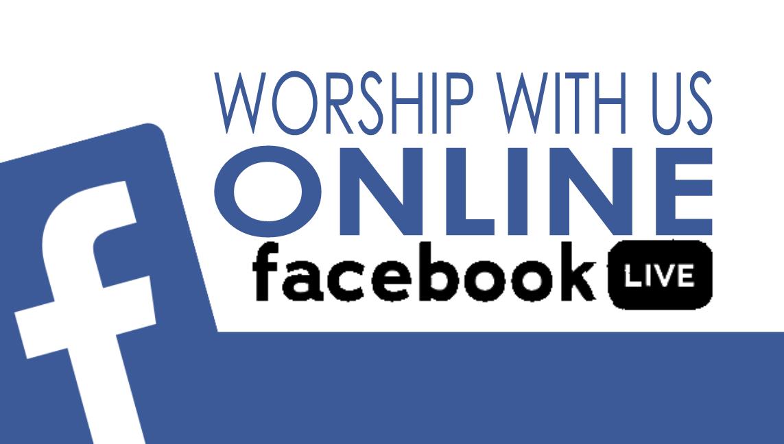 Worship Services available on our Facebook page